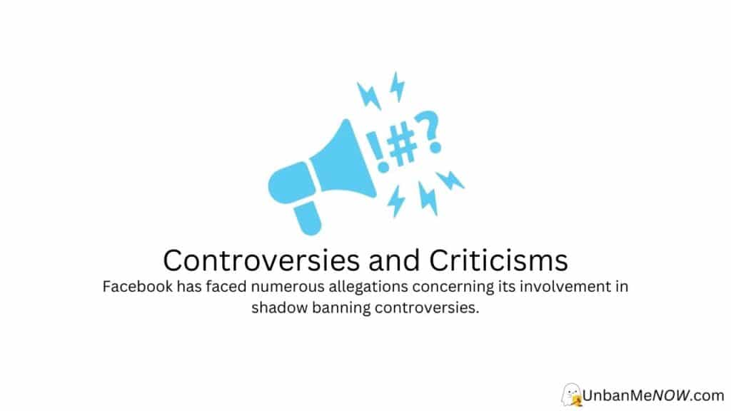 Controversies and Criticisms on Facebook Shadow Banning