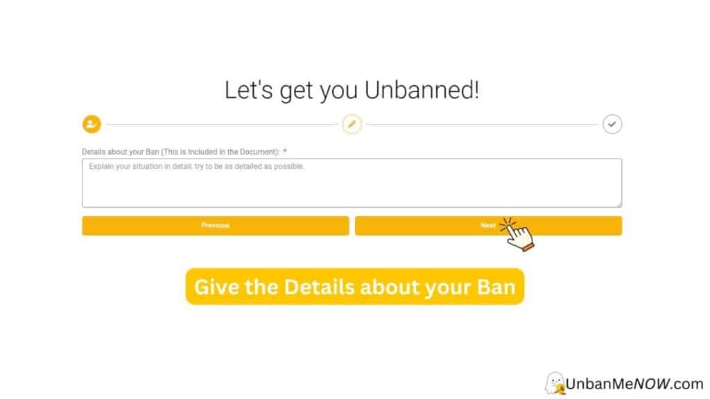 Give a Detailed Explanation about your Ban