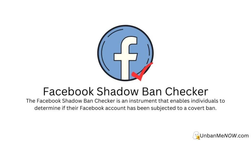 What is a Facebook Shadow Ban Checker